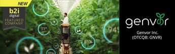 Genvor Inc. Partners With B2i Digital as Featured Company to Expand Investor Awareness