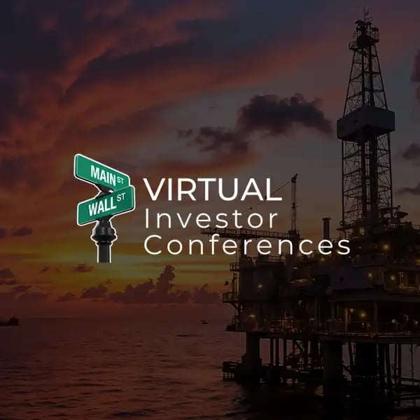 Oil & Gas Virtual Investor Conference