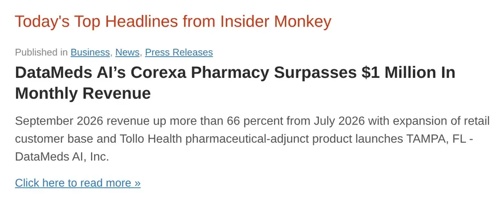 Insider Monkey, Today’s Top Headlines: DataMeds AI’s Corexa Pharmacy Surpasses $1 Million In Monthly Revenue