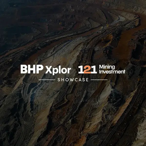 BHP Xplor x 121 Mining Investment Showcase
