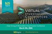 B2i Digital Highlights Clean Energy & Renewables Virtual Investor Conference as a Featured Conference