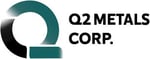 Q2 Metals Corp. (OTCQB- QUEXF | TSXV- QTWO)