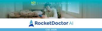 Rocket Doctor AI Joins B2i Digital Featured Company Program, Reaching 1.7M+ Market Participants image