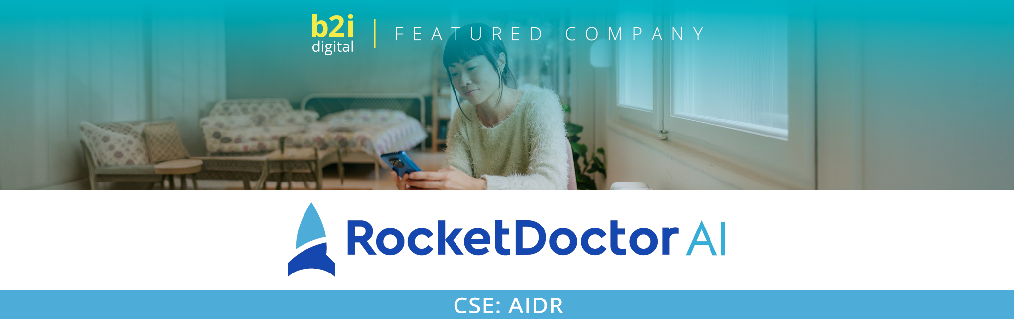 Rocket Doctor AI Joins B2i Digital Featured Company Program, Reaching 1.7M+ Market Participants image