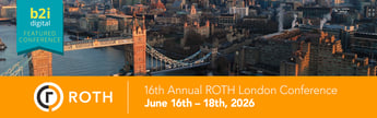 B2i Digital Joins 16th Annual ROTH London Conference as Marketing Partner