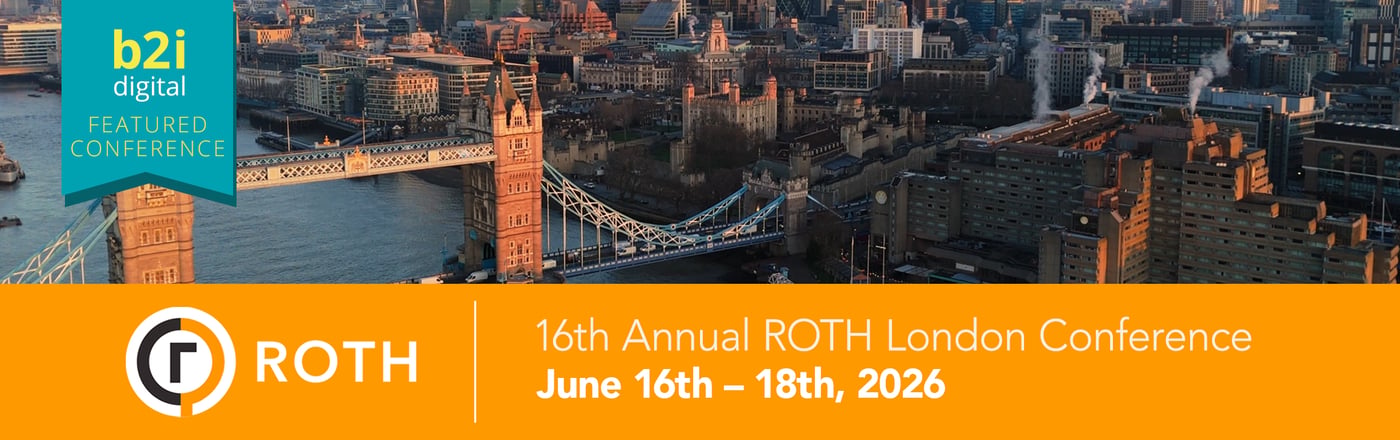B2i Digital Joins 16th Annual ROTH London Conference as Marketing Partner