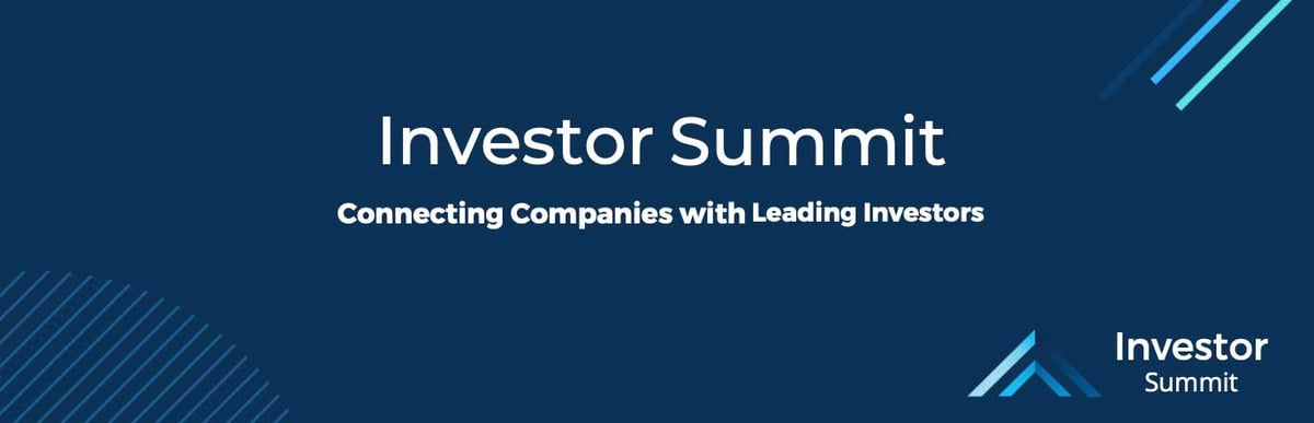 Investor Summit - Connecting Companies with Leading Investors
