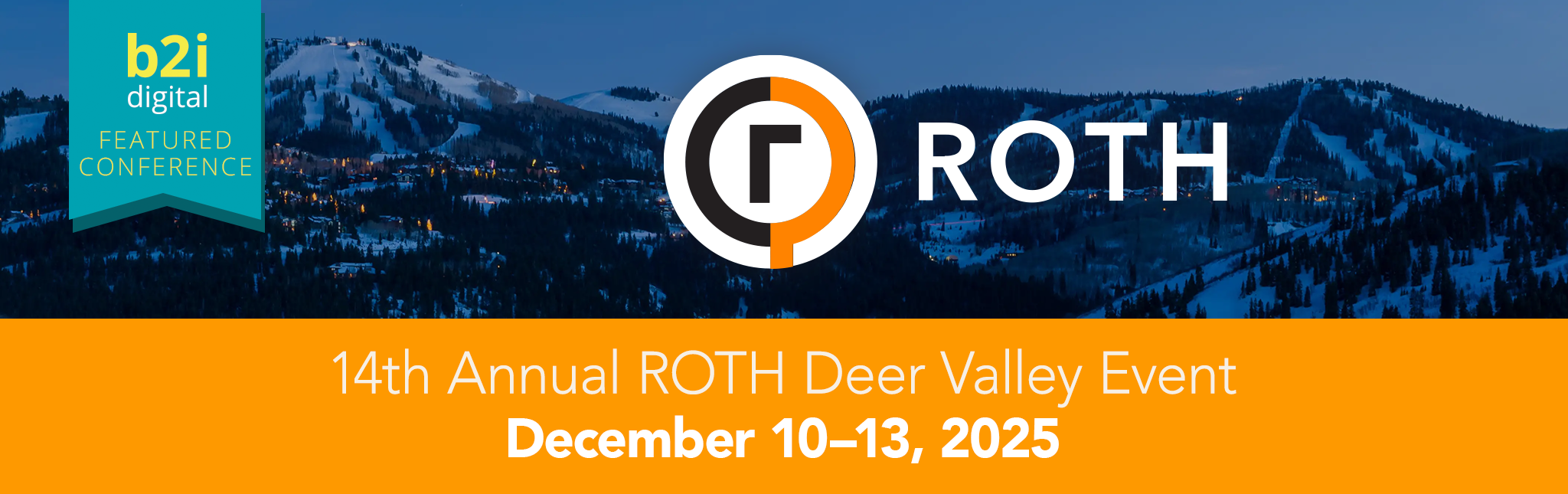 B2i Digital Joins 14th Annual ROTH Deer Valley Event as Marketing Partner