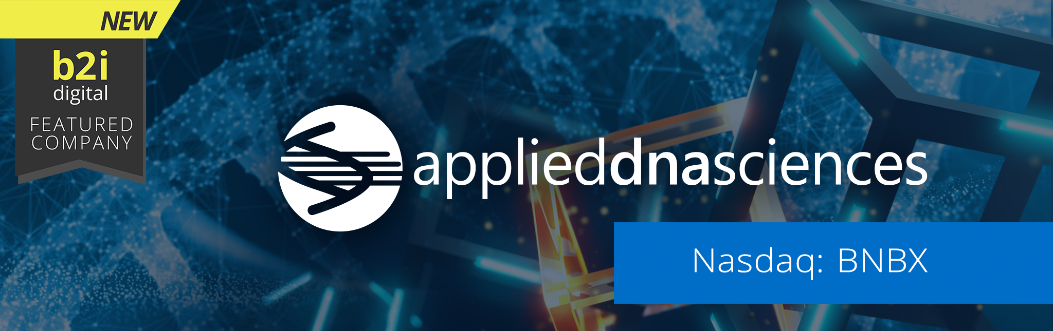 Applied DNA Sciences Becomes a B2i Digital Featured Company to Share Its Strategic Rebrand and BNB-Focused Treasury Shift With Investors