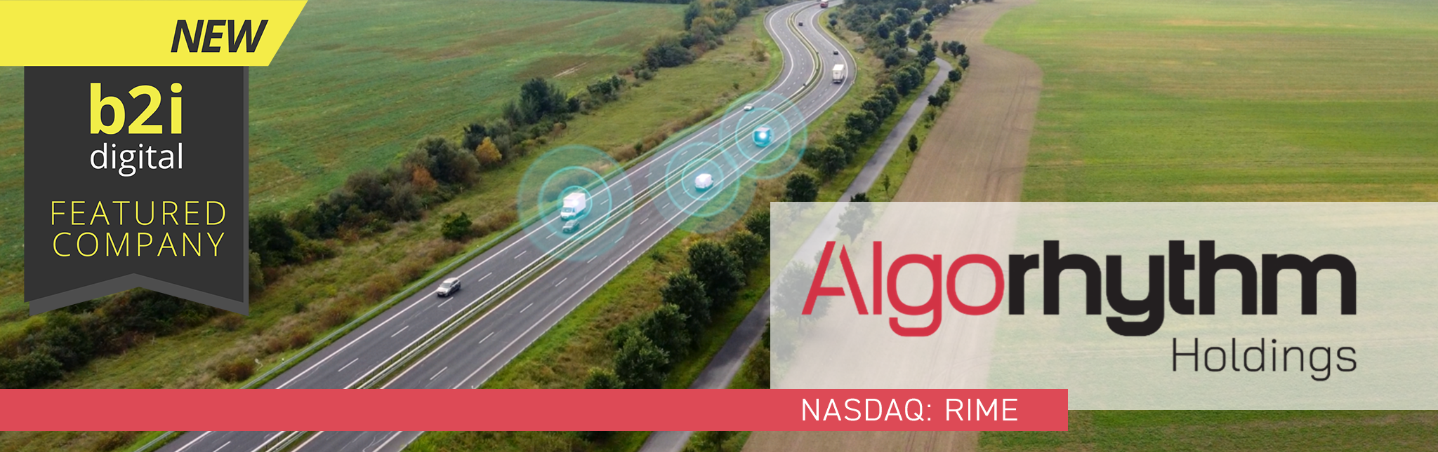 Algorhythm Holdings Joins B2i Digital as Featured Company to Share the SemiCab AI Logistics Story With Investors